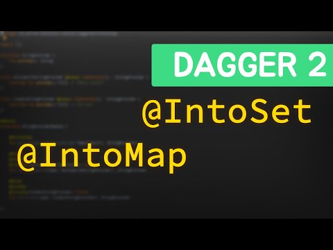 Dagger 2 Multibindings Explained