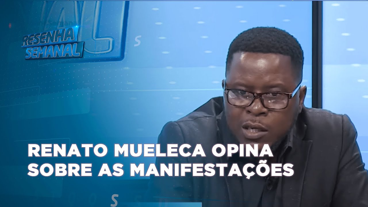 #ResenhaSemanal | Renato Mueleca opina sobre as manifestações: "É a Frelimo'" @PortalFM24