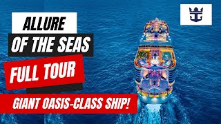 Allure of the Seas Full Cruise Ship Tour 2025 | Amazing Oasis-Class Ship From Royal Caribbean