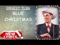 Ernest Tubb - Blue Christmas (Lyrics) | Christmas Songs Lyrics