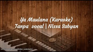 Download lagu Ya Maulana (Karaoke) Tanpa vocal | Nissa SABYAN mp3