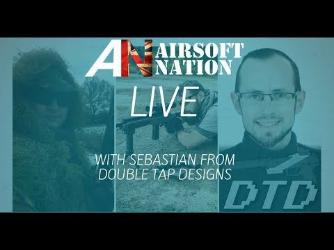 3D Printing With Double Tap Designs - Airsoft Nation: Live S01E05