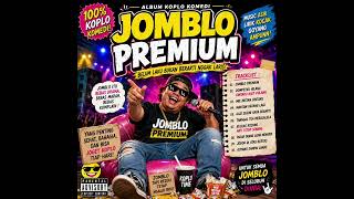 Download lagu JOMBLO PREMIUM ~ [ DANGDUT KOPLO/REMIX KOPLO ] mp3
