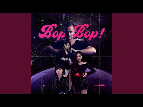 Video thumbnail for BOP BOP! (Yves V Remix) - Extended