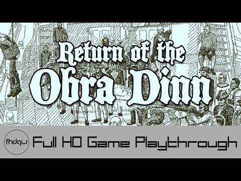 Return of the Obra Dinn - Full Game Playthrough (No Commentary)