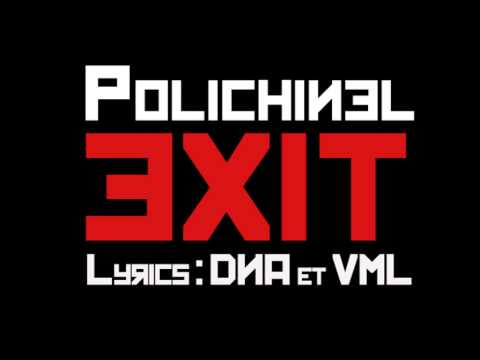 POLICHINEL - EXIT - [ OFFICIAL ]