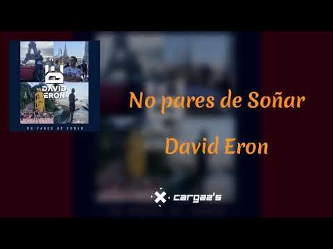 David Eron   No pares de Soñar Letra