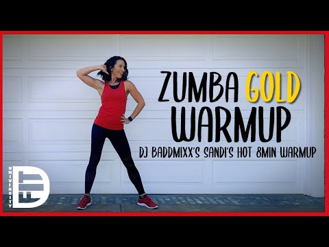 Zumba GOLD Warm Up || DJ Baddmixx Sandi's Hot 8min Warmup || DanceFit University