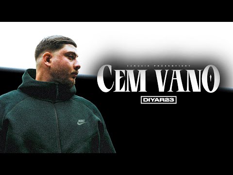 Diyar23 - Cem Vano (prod. by Kejoo Beats) [Official Video]
