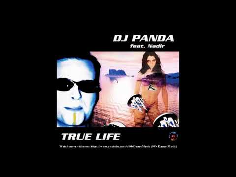 DJ Panda Feat. Nadir - True Life (Vocal Radio Edit) (90's Dance Music)