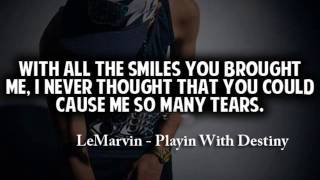 LeMarvin - Playin With Destiny