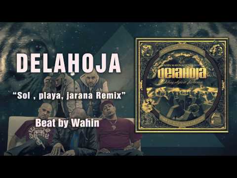 DELAHOJA - "Sol, playa, jarana Remix" (Music by Pinto "Wahin") --Más Difícil Todavía--