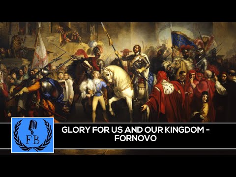 Glory for Us and Our Kingdom: Fornovo (The Italian Wars)