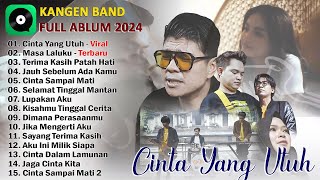 Download lagu Cinta Yang Utuh - Masa Laluku - Kangen Band Full Album Terbaru 2024 Bikin Baper - Viral Tiktok mp3