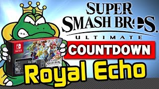 Smash Ultimate Countdown - Smash Blog Breakdown - Adding Echo Fighters, Warts & All