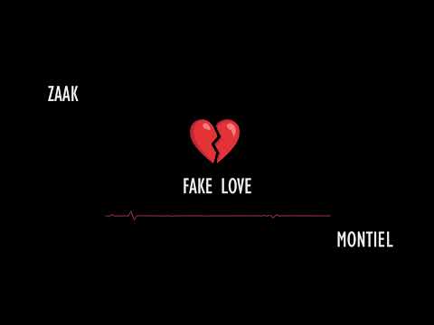 Zaak - Fake Love Ft. Montiel