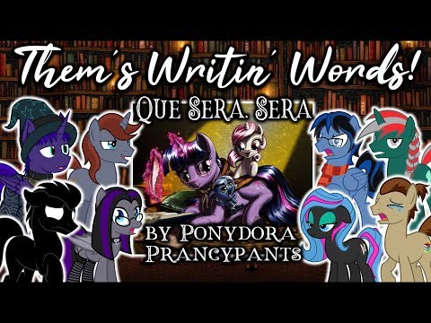 Them's Writin' Words - Fanfic Review Podcast - Ep04  - 'Que Sera Sera' (sadfic)