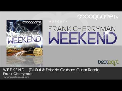 Frank Cherryman - Weekend (DJ Suri & Fabrizio Czubara Remix)