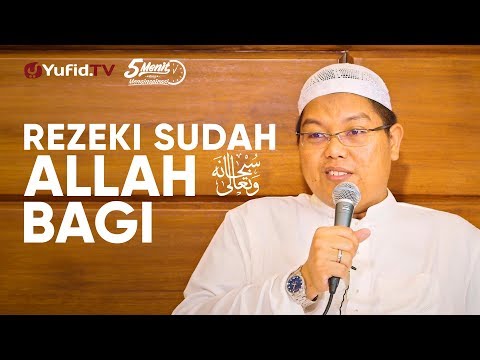 Rezeki Sudah Allah Bagi - Ustadz Firanda Andirja, M.A. - 5 Menit yang Menginspirasi