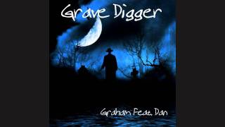 Grave Digger -Graham Feat. Dan