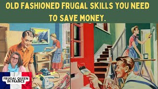 Old Fashioned Frugal Skills You Need To Save Money - #skills #frugalliving #diy #broke #oldfashioned