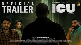 ICU - Official Trailer | Bibin George | Baburaj | Murali Gopy | George Varghese | Jose Franklin