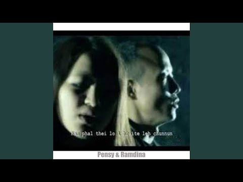 Pensy & Ramdina -Kan Phal Thei Lo