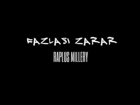 Raplus Millery - Fazlası Zarar / 2017