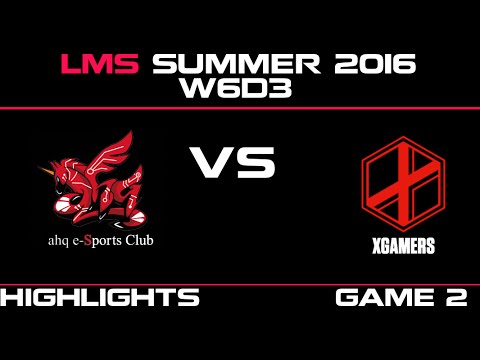 AHQ vs XG Game 2 Highlights LMS Summer 2016 W6D3 AHQ vs xGamers   XG vs AHQ    LMS LOL