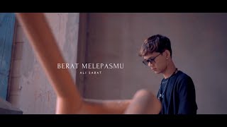 Download lagu Alisabat - Berat melepasmu mp3