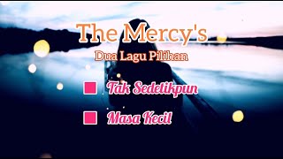 Download lagu The Mercys // Tak Sedetikpun - Masa Kecil mp3 Download lagu The Mercys // Tak Sedetikpun - Masa Kecil mp3