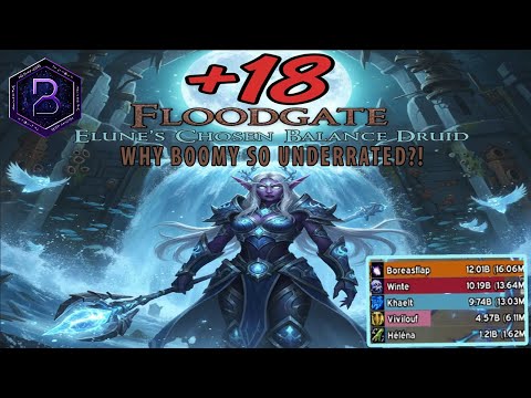 FloodGate +18 | Balance Druid POV
