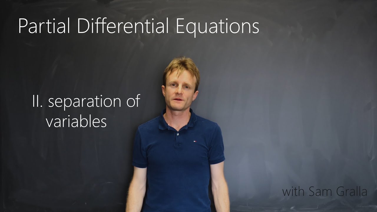 Partial Differential Equations - II. Separation of Variables