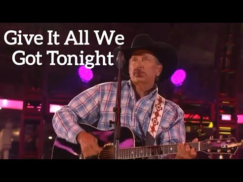 George Strait - Give It All We Got Tonight ♬ (Live From AT&T Stadium) [2014 Version] @GeorgeStrait❤