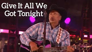 George Strait - Give It All We Got Tonight ♬ (Live From AT&amp;T Stadium) [2014 Version] @GeorgeStrait❤