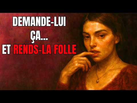 Les 10 Questions Qui Rendent Une Femme Folle De Toi | Stoïcisme
