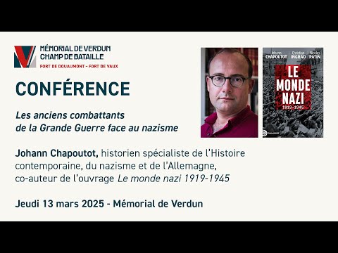 Les anciens combattants de la Grande Guerre face au nazisme - Conférence de Johann Chapoutot