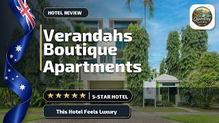 Verandahs Boutique Apartments - This Hotel Feels Luxury | Port Douglas, Australi