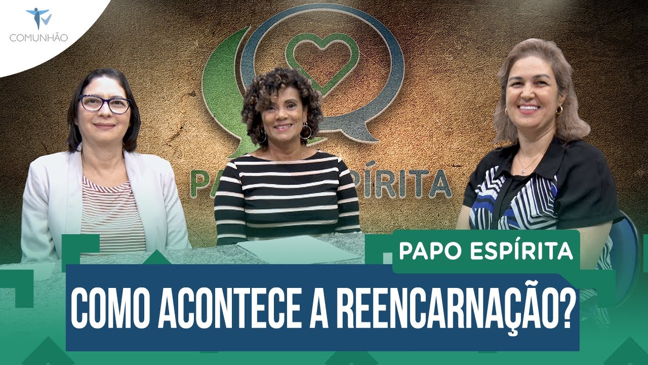 Papo Espírita | #108 - COMO ACONTECE A REENCARNAÇÃO? - Débora Moraes