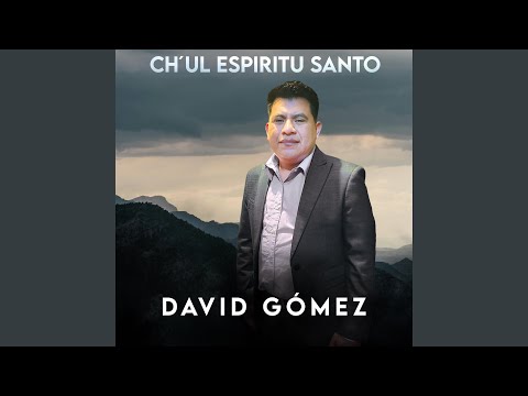 Ch´ul Espiritu Santo