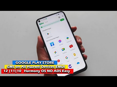 Install GOOGLE PLAY STORE (GMS) on All Huawei Devices EMUI 12 | 11| 10/Harmony OS NO ADS Easy