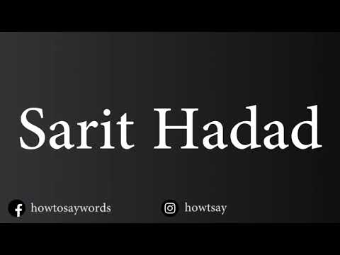 How To Pronounce Sarit Hadad