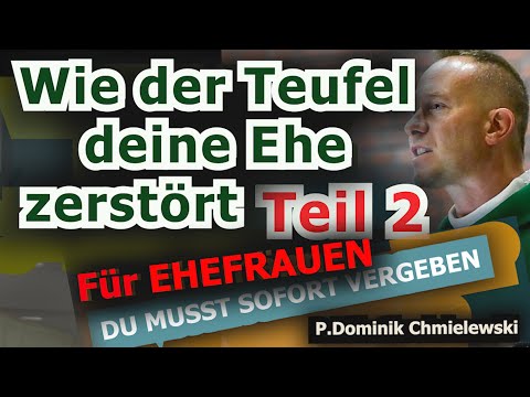 FORGIVE YOUR HUSBAND!!! P. Dominik Chmielewski