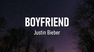 Justin Bieber - Boyfriend (Lyrics)