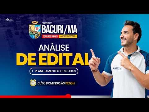 CONCURSO GCM E AGT BACURI/MA: ANÁLISE DE EDITAL + PLANEJAMENTO DE ESTUDOS