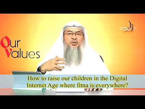 How to raise our children in the Digital Internet Age where fitna is everywhere?