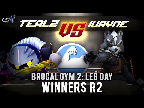 Brocal Gym 2: Leg Day - Winners R1 ft. BCB|Tealz (Metaknight) VS Ivayne (Wolf)