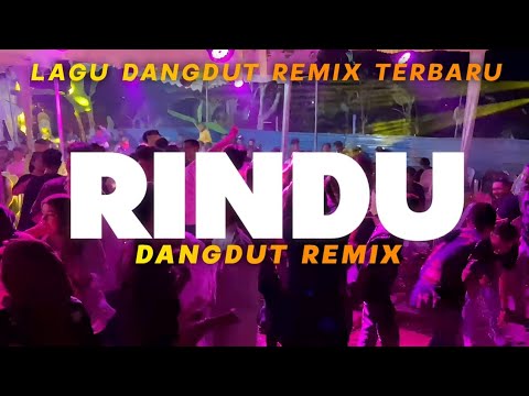 LAGU DANGDUT REMIX🌴RINDU🌴_REMIX TIMUR PROJECT 2024