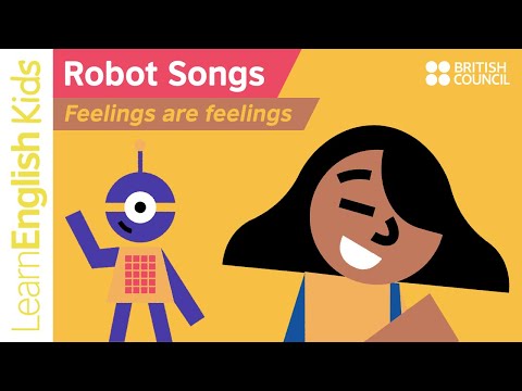 Feelings are Feelings - Robot Song