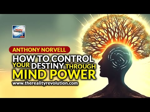 Anthony Norvell   How To Control Your Destiny Through Mind Power